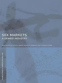 E-Book (pdf) Sex Markets von Marina Della Giusta, Maria Di Tommaso, Steinar Strøm