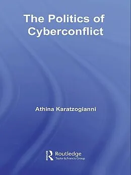 E-Book (pdf) The Politics of Cyberconflict von Athina Karatzogianni