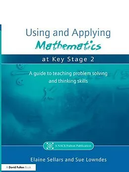 E-Book (pdf) Using and Applying Mathematics at Key Stage 2 von Elaine Sellars, Sue Lowndes