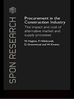 ePUB Procurement in the Construction Industry von William Hughes, Patricia M. Hillebrandt, David Greenwood