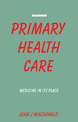 E-Book (epub) Primary Health Care von John J Macdonald