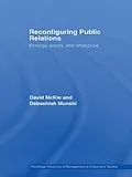 ePUB Reconfiguring Public Relations von David Mckie, Debashish Munshi