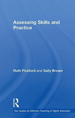 E-Book (pdf) Assessing Skills and Practice von Sally Brown, Ruth Pickford