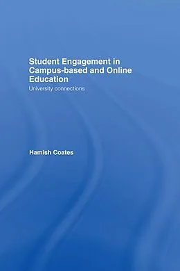 PDF Student Engagement in Campus-Based and Online Education von Hamish Coates