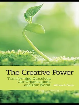 PDF The Creative Power von William E. Smith