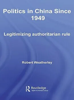 E-Book (pdf) Politics in China since 1949 von Robert Weatherley