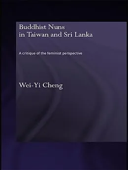 E-Book (epub) Buddhist Nuns in Taiwan and Sri Lanka von Wei-Yi Cheng