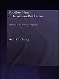 E-Book (pdf) Buddhist Nuns in Taiwan and Sri Lanka von Wei-Yi Cheng