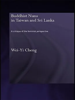 E-Book (pdf) Buddhist Nuns in Taiwan and Sri Lanka von Wei-Yi Cheng