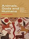 E-Book (epub) Animals, Gods and Humans von Ingvild Saelid Gilhus