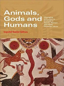 E-Book (pdf) Animals, Gods and Humans von Ingvild Saelid Gilhus
