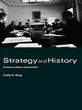 E-Book (pdf) Strategy and History von Colin S. Gray