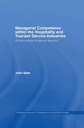 E-Book (pdf) Managerial Competence within the Tourism and Hospitality Service Industries von John Saee
