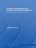 E-Book (epub) Human Conscience and Muslim-Christian Relations von Oddbjørn Leirvik