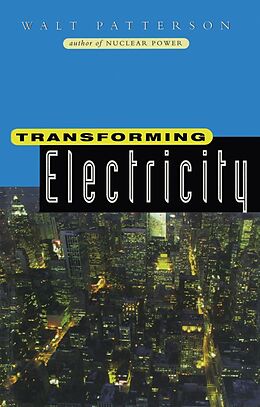 E-Book (epub) Transforming Electricity von Walt Patterson