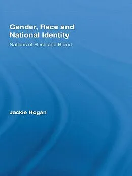 E-Book (pdf) Gender, Race and National Identity von Jackie Hogan