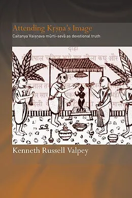 E-Book (pdf) Attending Krishna's Image von Kenneth Russell Valpey