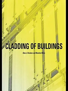 PDF Cladding of Buildings von Alan J. Brookes, Maarten Meijs