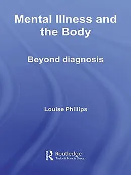 E-Book (epub) Mental Illness and the Body von Louise Phillips