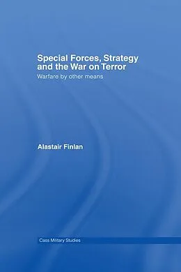 E-Book (epub) Special Forces, Strategy and the War on Terror von Alastair Finlan