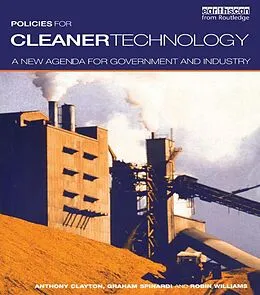 ePUB Policies for Cleaner Technology von Tony Clayton, Graham Spinardi, Robin Williams