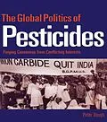 E-Book (pdf) The Global Politics of Pesticides von Peter Hough