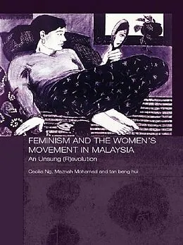 E-Book (epub) Feminism and the Women's Movement in Malaysia von Maznah Mohamad, Cecilia Ng, Tan Beng Hui