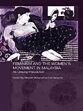 E-Book (pdf) Feminism and the Women's Movement in Malaysia von Maznah Mohamad, Cecilia Ng, Tan Beng Hui