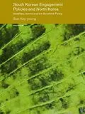 E-Book (pdf) South Korean Engagement Policies and North Korea von Key-Young Son