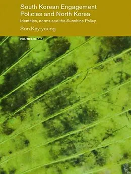 E-Book (pdf) South Korean Engagement Policies and North Korea von Key-Young Son