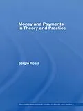 E-Book (epub) Money and Payments in Theory and Practice von Sergio Rossi