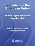 E-Book (pdf) Romania and The European Union von Dimitris Papadimitriou, David Phinnemore