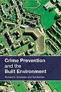 E-Book (epub) Crime Prevention and the Built Environment von Ted Kitchen, Richard H. Schneider
