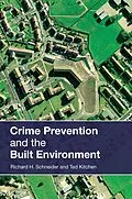 E-Book (pdf) Crime Prevention and the Built Environment von Ted Kitchen, Richard H. Schneider