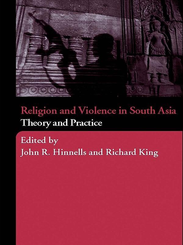 Religion and Violence in South Asia