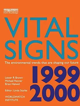 E-Book (epub) Vital Signs 1999-2000 von Lester R. Brown, Michael Renner