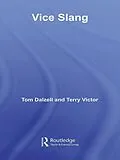 E-Book (epub) Vice Slang von Tom Dalzell, Terry Victor