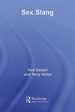 E-Book (pdf) Sex Slang von Tom Dalzell, Terry Victor
