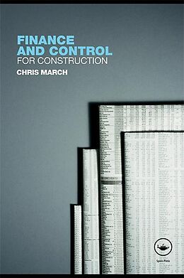 E-Book (epub) Finance and Control for Construction von Chris March