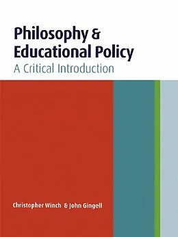E-Book (epub) Philosophy and Educational Policy von John Gingell, Christopher Winch