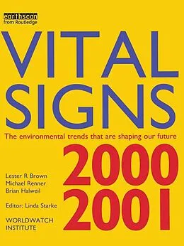 E-Book (epub) Vital Signs 2000-2001 von Lester R. Brown, Michael Renner, Brian Halweil