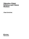 PDF Migration, Ethnic Relations and Chinese Business von Kwok-Bun Chan