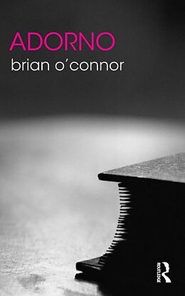 E-Book (epub) Adorno von Brian O'Connor