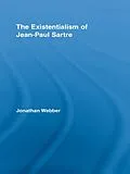 E-Book (epub) The Existentialism of Jean-Paul Sartre von Jonathan Webber