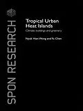 ePUB Tropical Urban Heat Islands von Nyuk Hien Wong, Yu Chen