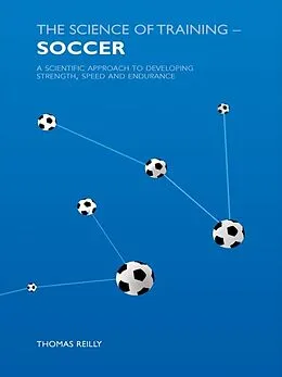 E-Book (epub) The Science of Training - Soccer von Thomas Reilly