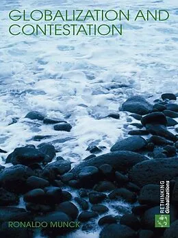 E-Book (epub) Globalization and Contestation von Ronaldo Munck