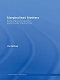 E-Book (epub) Marginalised Mothers von Val Gillies