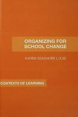 E-Book (epub) Organizing for School Change von Karen Seashore Louis