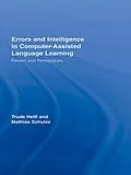 E-Book (pdf) Errors and Intelligence in Computer-Assisted Language Learning von Trude Heift, Mathias Schulze